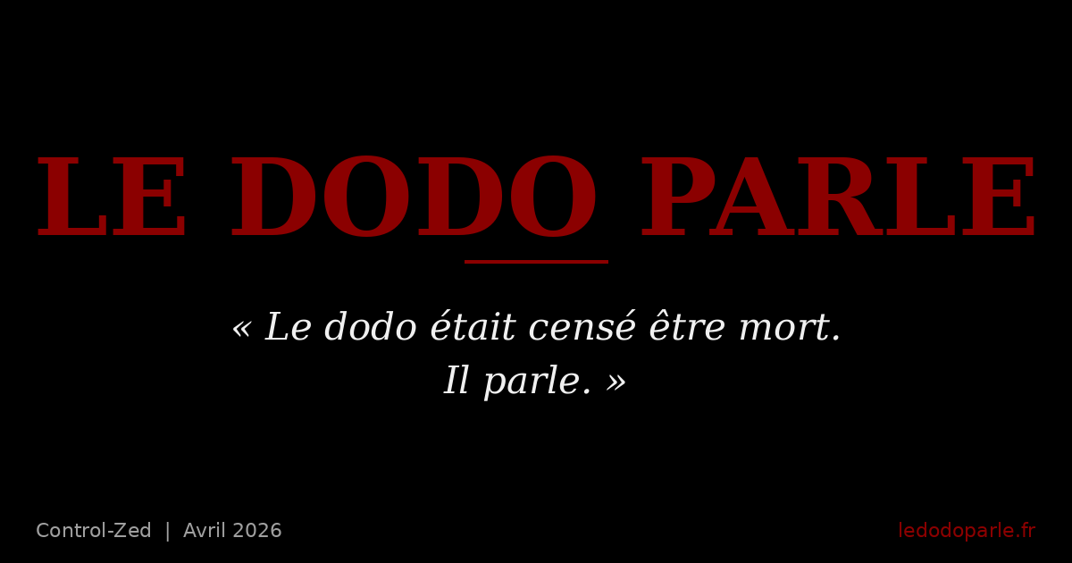 Visuel typographique : LE DODO PARLE en rouge sang sur fond noir, avec la citation : Le dodo était censé être mort. Il parle.